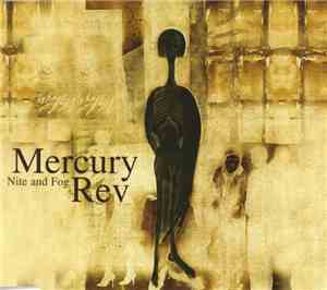 Mercury Rev - Nite And Fog