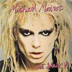 Michael Monroe - Not Fakin' It