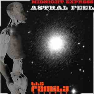 Midnight Express  - Astral Feel