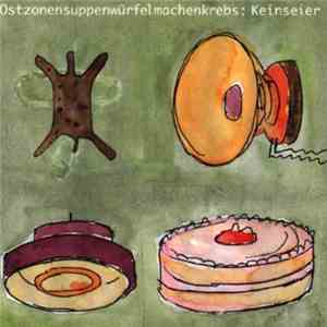 Ostzonensuppenwürfelmachenkrebs - Keinseier