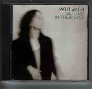 Patti Smith - Glitter In Their Eyes