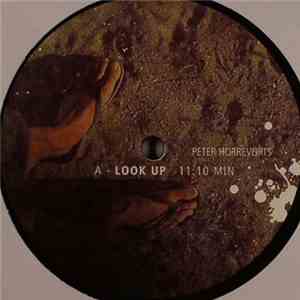 Peter Horrevorts - Look Up / Romance Is Overrated