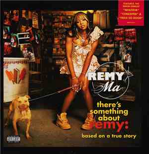 Remy Ma - There's Something About Remy: Based On A True Story