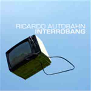 Ricardo Autobahn - Interrobang
