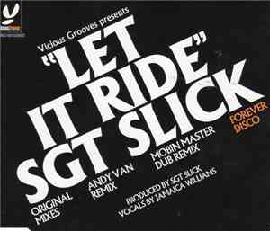 Sgt Slick - Let It Ride