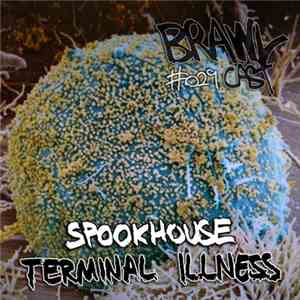 Spookhouse - Terminal Illness