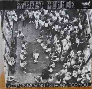 Street Runner - Keep On Moving