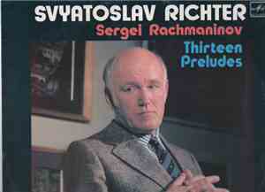 Svjatoslav Richter Plays S. Rachmaninov - Thirteen Preludes