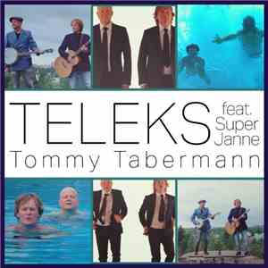 Teleks Feat. Super Janne - Tommy Tabermann