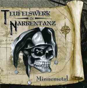 Teufelswerk & Narrentanz - Minnemetal
