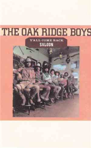 The Oak Ridge Boys - Y'All Come Back Saloon