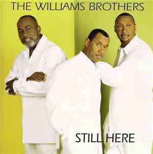 The Williams Brothers  - Still Here