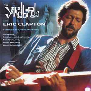 The Yardbirds - The Yardbirds With Eric Clapton
