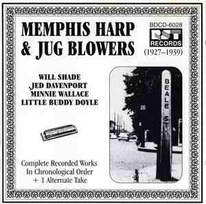 Various - Memphis Harp & Jug Blowers (1927-1939) — Complete Recorded Works ...