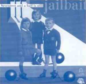 Various - Seventeen And A Half Is Still Jailbait