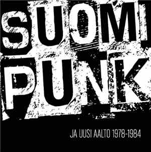 Various - Suomipunk Ja Uusi Aalto 1978-1984