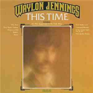 Waylon Jennings - This Time