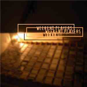 Weekend Players - Weekend Players (Unmastered Album)
