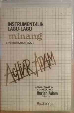 Achiar Adam - Instrumentalia Lagu-lagu Minang