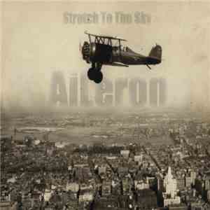 Aileron - Stretch To The Sky