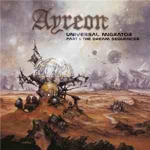 Ayreon - Universal Migrator Part 1: The Dream Sequencer