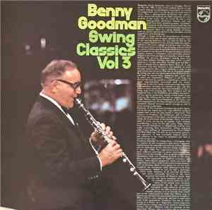 Benny Goodman - Swing Classics 3