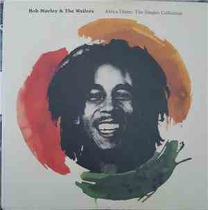 Bob Marley & The Wailers - Africa Unite: The Singles Collection