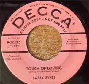 Bobby Sykes - Touch Of Loving / Got Some Bad News