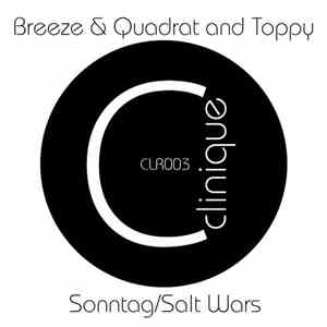 Breeze & Quadrat And Toppy - Sonntag / Salt Wars