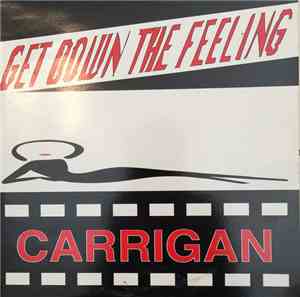Carrigan  - Get Down The Feeling