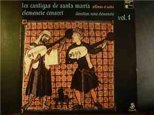 Clemencic Consort, Alfonso El Sabio - Les Cantigas De Santa Maria - Vol.1