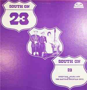 Curly Dan Wima Ann & The Danville Mountain Boys - South On 23