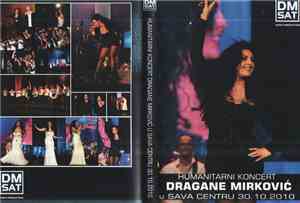 Dragana Mirković - Umanitarni Koncert u Sava Centru / Unofficial