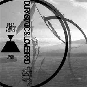 Durastatic and Lovebrrd - There Are No Laptops On This Album