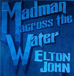 Elton John - Madman Across The Water