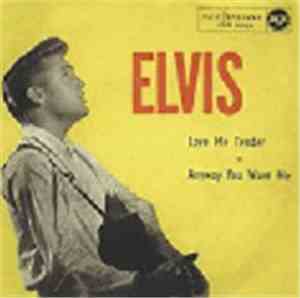 Elvis Presley - Love Me Tender