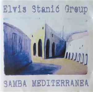 Elvis Stanić Group - Samba Mediterranea