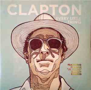 Eric Clapton - Every Little Thing