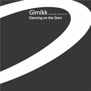 Gimikk aka E-Contact & Daniel Sanchez - Dancing On The Stars