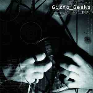 Gizmo Geeks - EP