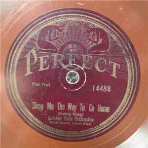 Golden Gate Orchestra / Jack Stillman's Orchestra - Show Me The Way To Go H ...