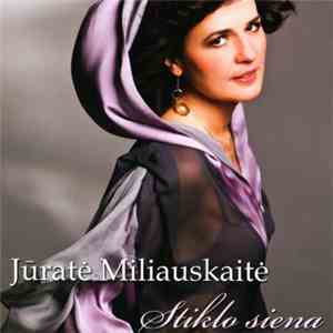 Jūratė Miliauskaitė - Stiklo Siena