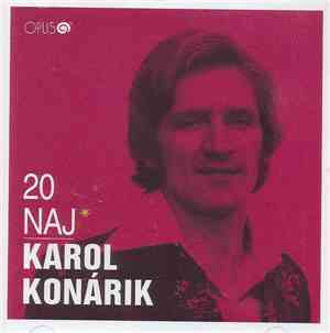 Karol Konárik - 20 Naj