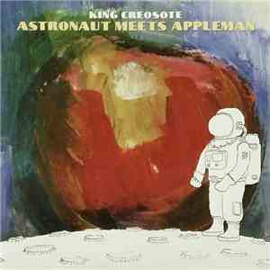 King Creosote - Astronaut Meets Appleman