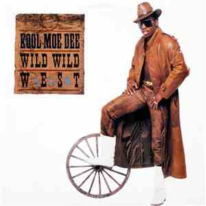 Kool Moe Dee - Wild Wild West