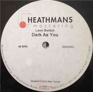 Leon Switch - Dark As You / Medusa