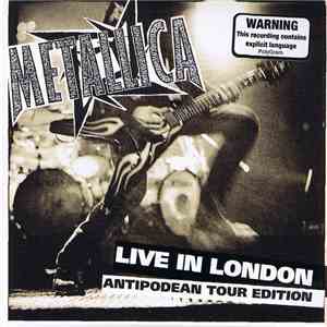Metallica - Live In London (Antipodean Tour Edition)