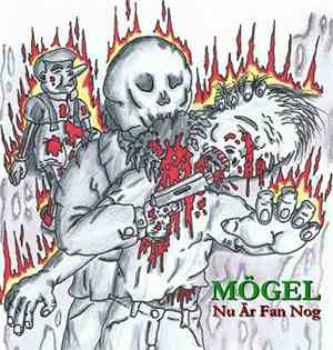 Mögel  - Nu Är Fan Nog