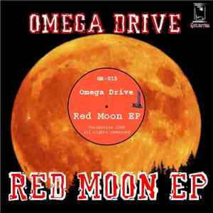 Omega Drive - Red Moon EP