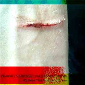 Pharsh  Manpurse  Falling Space Cities - We Hope This Mixtape Kills You